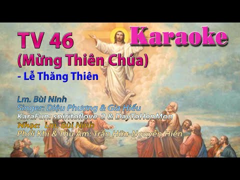 Video Đáp Ca Thánh Vịnh 46, Mừng Thiên Chúa - Lm. Bùi Ninh,... - youtube