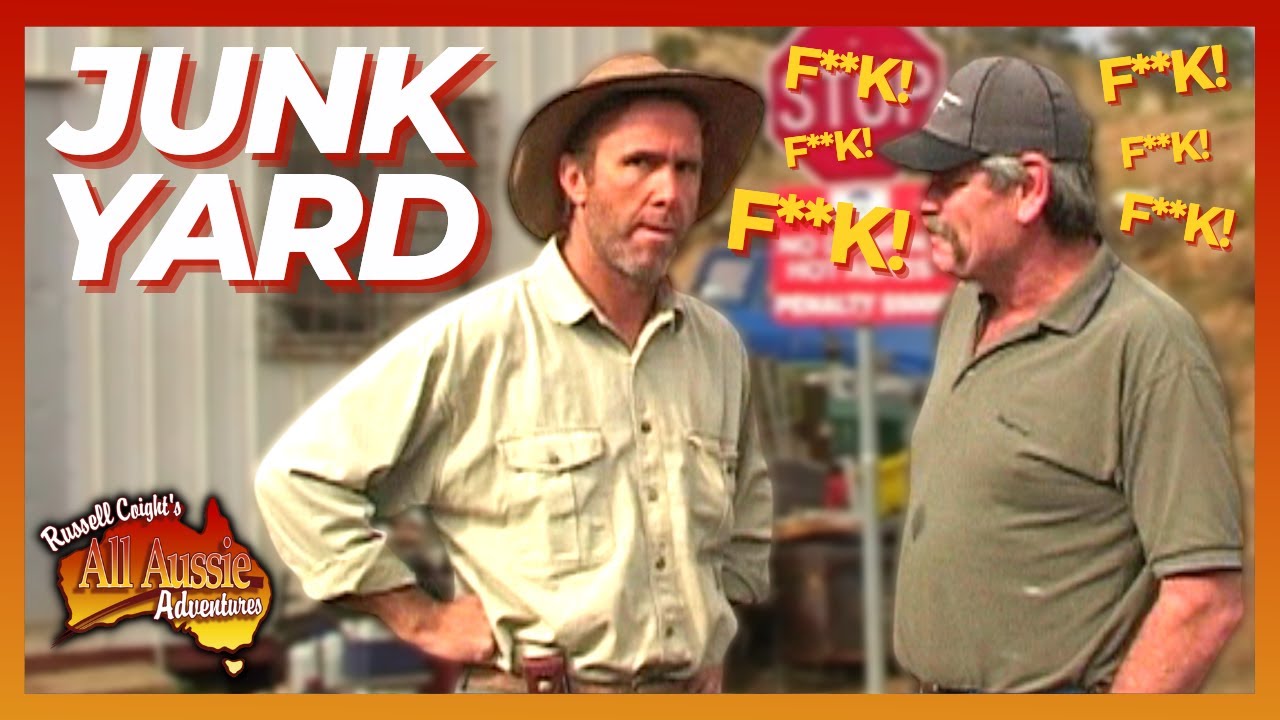 Russell Coight Visits A Junkyard All Aussie Adventures YouTube