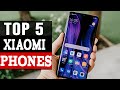 Best Xiaomi Phones 2024 - Top 5 Xiaomi Smartphones