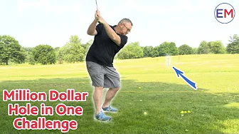 Million Dollar Hole in One Challenge | EM thumbnail