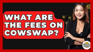 What Are The Fees On CowSwap? - CryptoBasics360.com