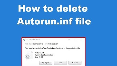 How to delete Autorun.inf file