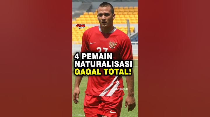 Pemain Naturalisasi yang Gagal Total Bersama Timnas Indonesia