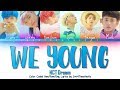 NCT DREAM (엔씨티 드림) - We Young (위 영) Color Coded Han/Rom/Eng Lyrics