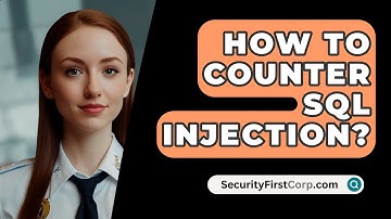 How To Counter SQL Injection? - SecurityFirstCorp.com