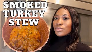 EASY RECIPE | SMOKED TURKEY STEW (VLOGMAS DAY ) #vlog#food