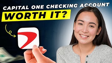 Capital One Checking Account Review 2024 | Pros and Cons | Detailed Overview