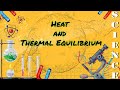 Heat Energy and Thermal Equilibrium in Science