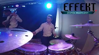 Video voorbeeld van "Zespół EFFEKT - Oczy zielone, dziewczyna z gór - LIVE (COVER)"