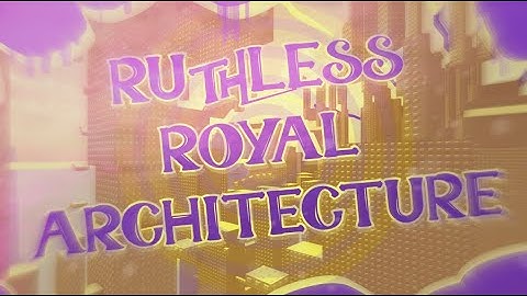 Tower of Ruthless Royal Architecture - Completion (4TH CATASTROPHIC) - CSCD
