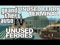 GTA IV's Cut Ferries & Hidden Unused Ferry Terminal Interior