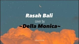 Rasah Bali - acoustic version by Della Monica (lirik lagu) viral tiktok || Rungokno kangmas aku gelo