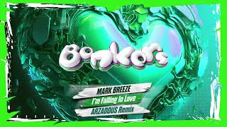 Mark Breeze - I&#39;m Falling In Love (Arzadous Remix)