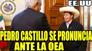 DISCURSO DE PEDRO CASTILLO ANTE EL CONSEJO PERMANENTE DE LA OEA