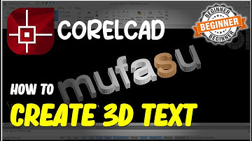 CorelCAD How To Create 3D Text Tutorial