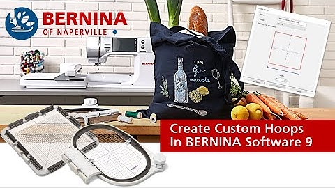 Create Custom Hoops in BERNINA Embroidery Software 9