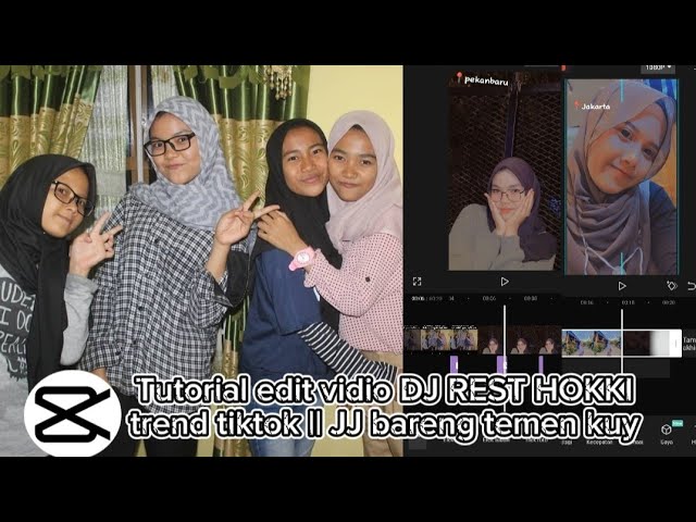 Tutorial edit vidio DJ REST HOKKI trend tiktok || JJ bareng temen kuy class=