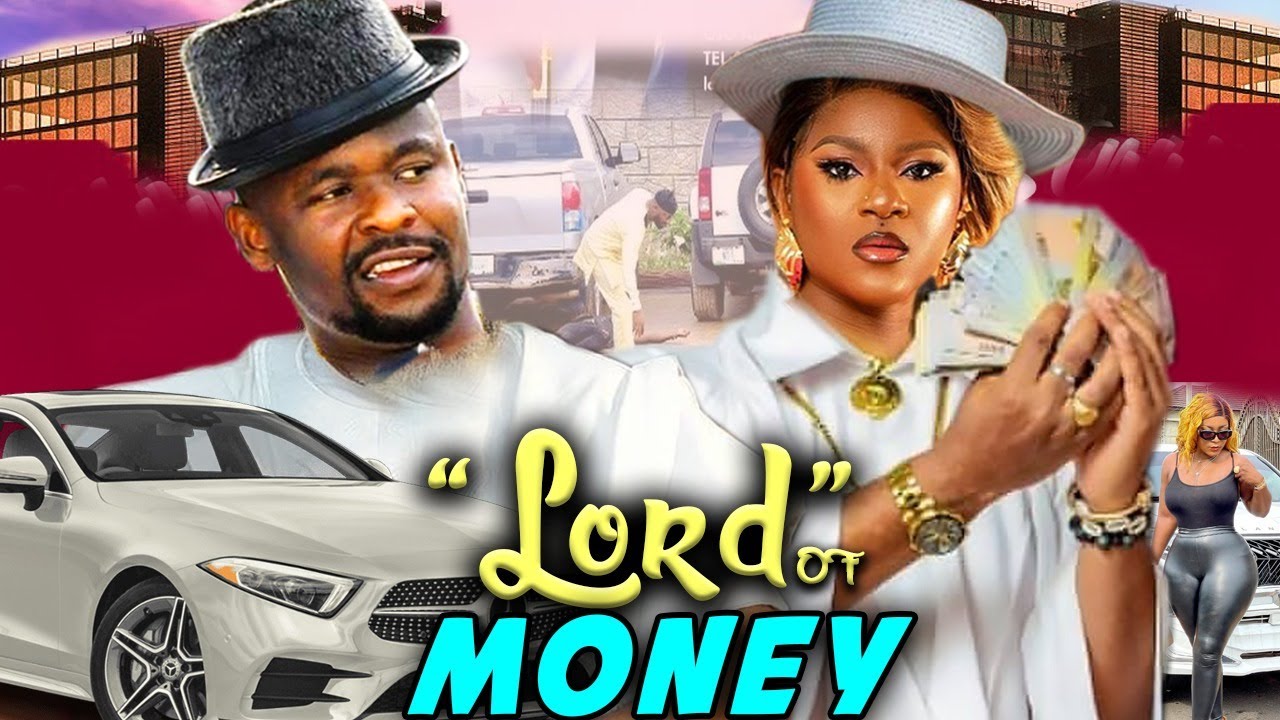 LORD OF MONEY - ZUBBY MICHAEL/ DESTINY ETIKO 2024 LATEST NIGERIAN MOVIE