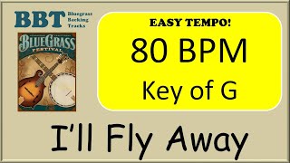 Video thumbnail of "I'll Fly Away - bluegrass backing track 80"