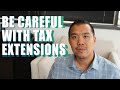 Tax Extensions - Don&#39;t Make This Mistake!