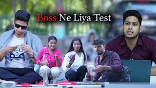 Boss Ne Liya Test  😱