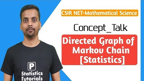 Directed graph of Markov Chain, CSIR-NET(Statistics)|Pankaj Kumar |P Statistics Tutorials