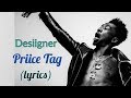 Desiigner Priice Tag Lyrics mp3
