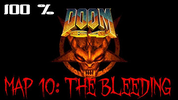 Doom 64 (2020 release, Watch Me Die) Map 10: The Bleeding