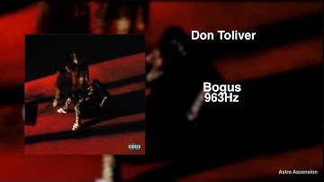 Don Toliver - Bogus [963Hz God Frequency]