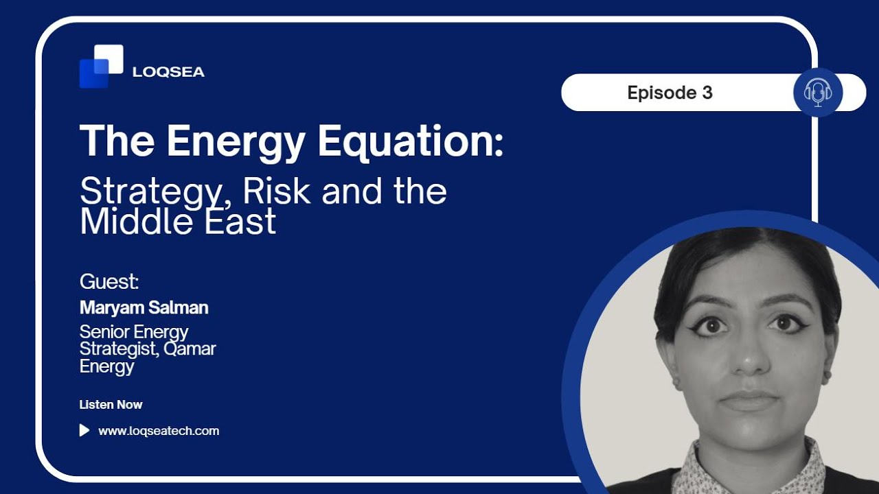 Series 1, Episode 3 | The Energy Equation: Strategy, Risk and the Middle East