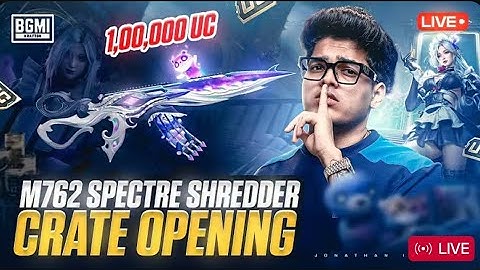 1,00,000 UC M762 SPECTRE SHREDDER OPENING 🔥 | JONATHAN RETURNS! | BGMI CRAZY LUCK!