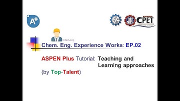 2. KMUTNB (RY) I ASPEN Plus Tutorial I Teaching Approaches I EP.02