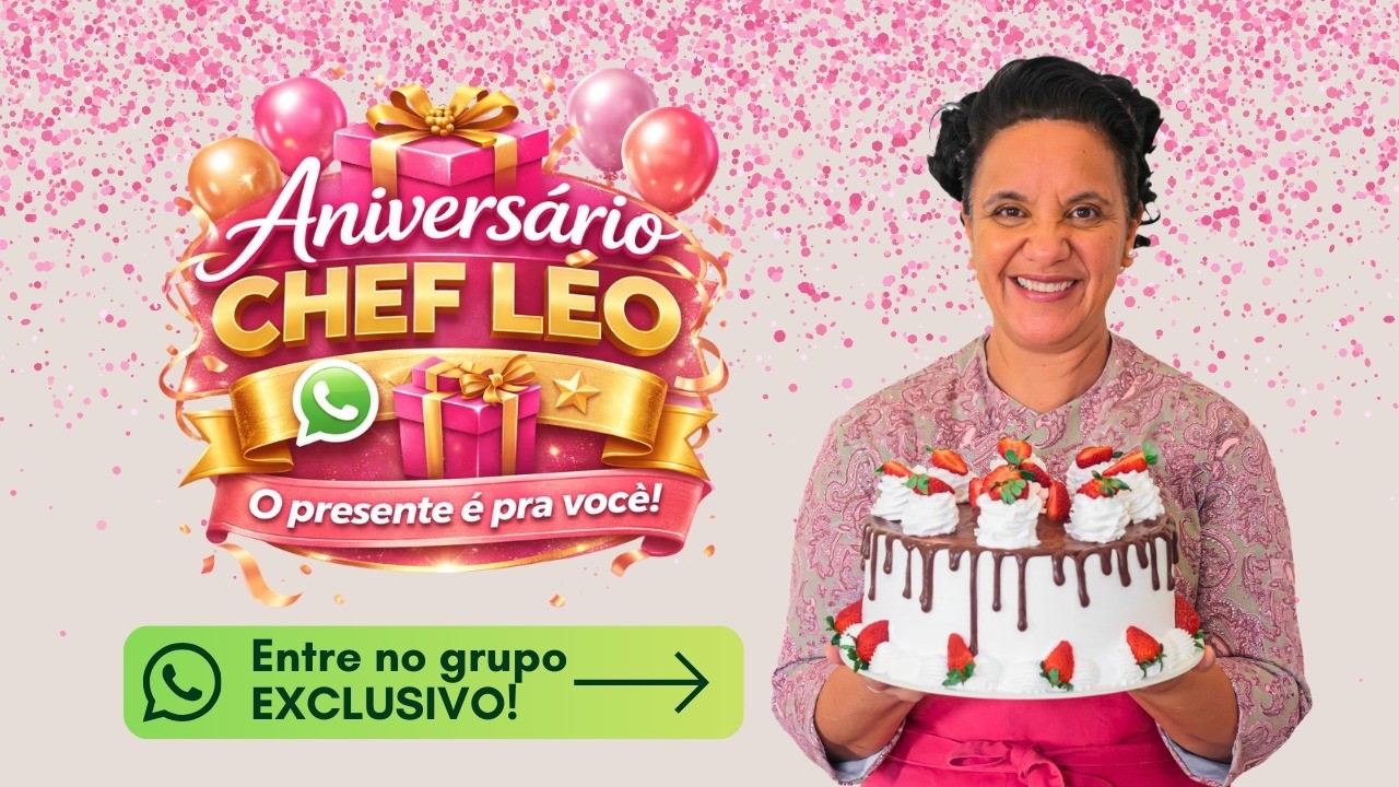 💖🎂  CLIQUE NO LINK DA BIO E FAÇA PARTE DA OFERTA ESPECIAL DE ANIVERSÁRIO CHEF LÉO 🎁✨