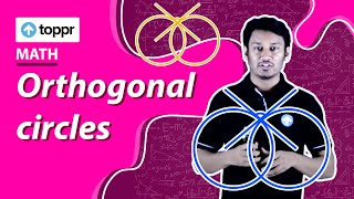 Orthogonal circles | Family of circles | Class 12 Maths (CBSE/NCERT)