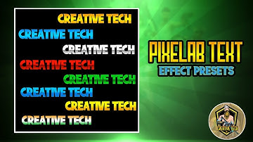 🌈💫🌟Pixelab Text Effect Presets Pack 💥 || Text Plp File ❤️ || Thumbnail Pack |Creative tech|  💥