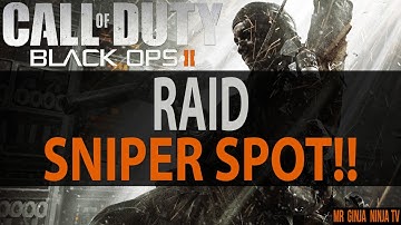 BLACK OPS 2 - RAID SNIPER SPOT!