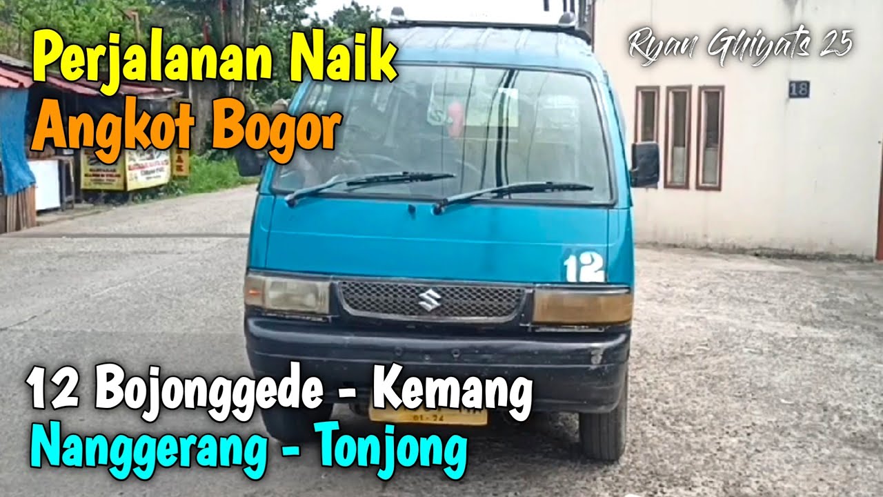 Trip Angkot Bogor 12 Bojonggede - Kemang (Susukan - Nanggerang - Tajur Halang - Tonjong)