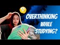 How to STOP OVERTHINKING while studying? 😣 | Neha Patel