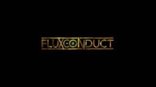 FLUX CONDUCT | IN PURSUIT OF HAPPINESS