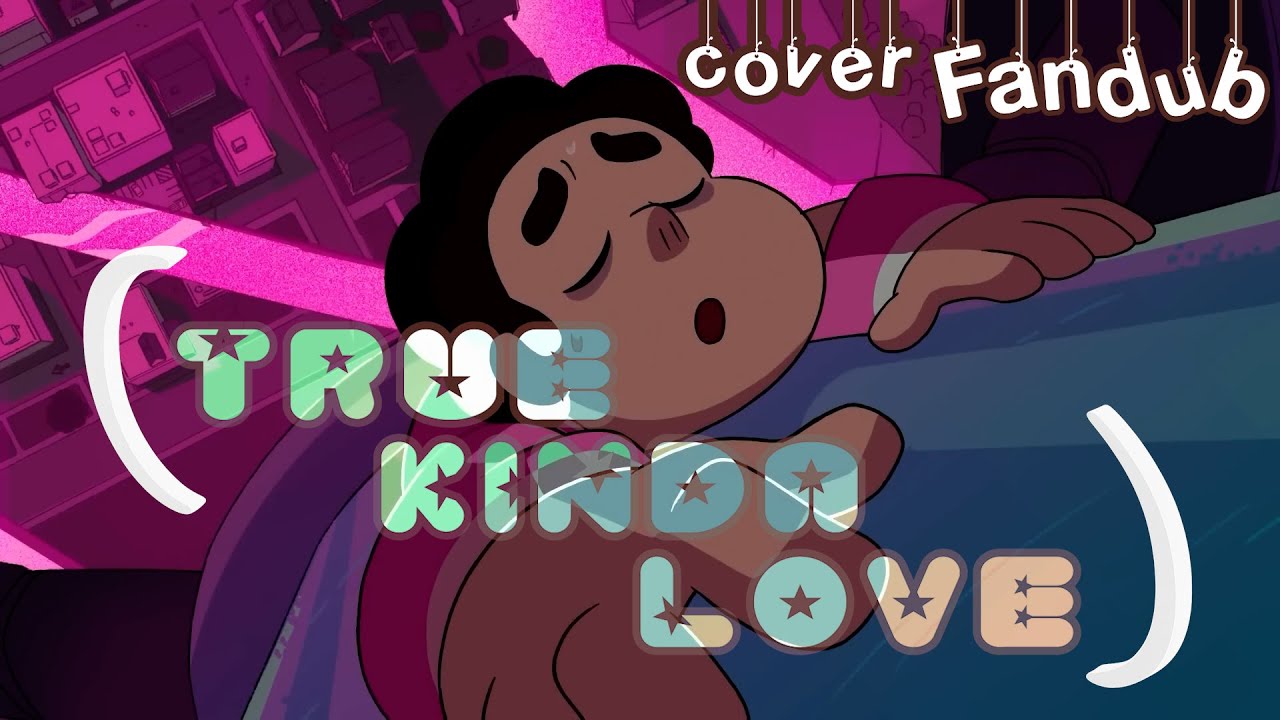TRUE KINDA LOVE ｢ Mini Fandub-Cover Español Latino ｣Steven Universe