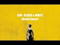 SiM - BLACK &amp; WHiTE - (Drum Cover)