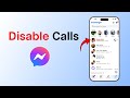 How To Disable Calls On Facebook Messenger?