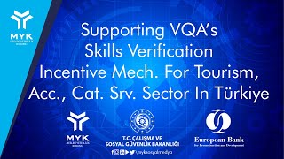 Supporting Vqas Skills Verification Incentive Mech. For Tourism, Acc., Cat. Srv. Sector In Türkiye