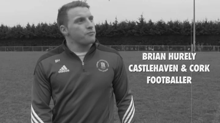 Player Focus - Brian Hurley, Castlehaven & Cork.