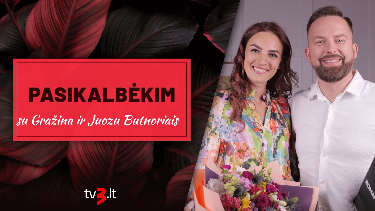 Gražina ir Juozas Butnoriai: yra žmonės, kurie vertina tiesą | PASIKALBĖKIM