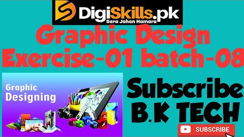 Graphic design exercise 1 batch 8 digiskills.pk solution || solved garaphic design exercise batch 8