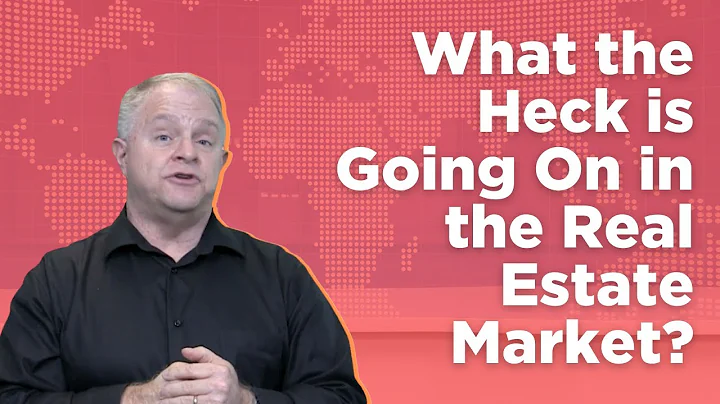 What the Heck is Going on in the Real Estate Market?