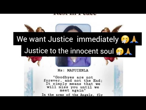 Last Goodbye to our LT.Miss Mapuienla 🤧 Rest in peace sister / we want Justice 🙏/Dimapur/Nagaland