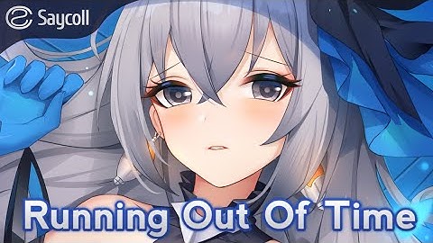 Running Out Of Time - Anna Yvette [Nightcore]