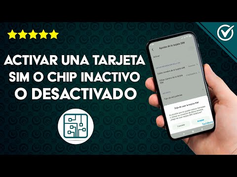 Cómo Activar una Tarjeta SIM o Chip Inactivo o Desactivado de Manera Sencilla